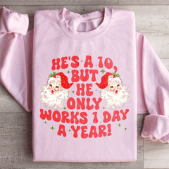 He's A 10 But He Only Works 1 Day A Year-0