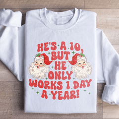 He's A 10 But He Only Works 1 Day A Year-2