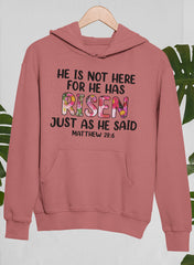 He Is Not Here For He Has Risen Hoodie-2