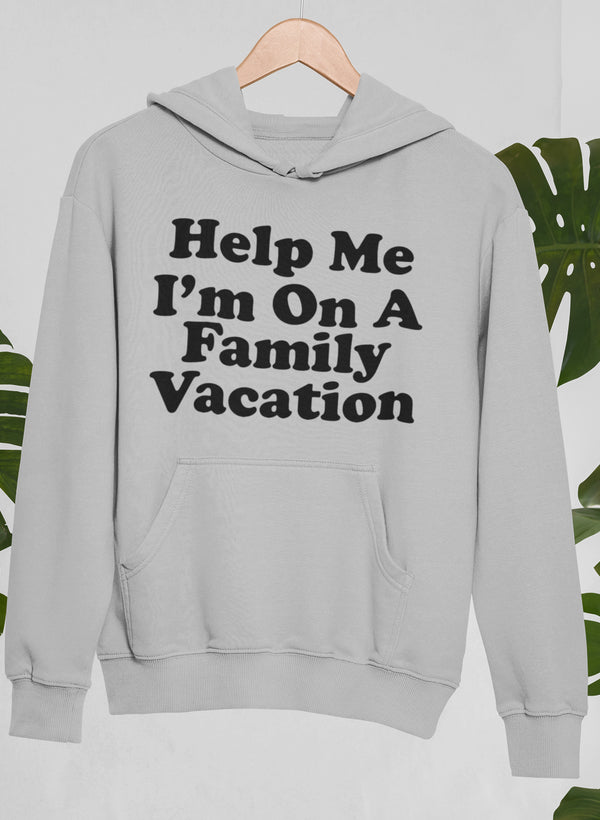 Help Me I'm On A Family Vacation Hoodie-2