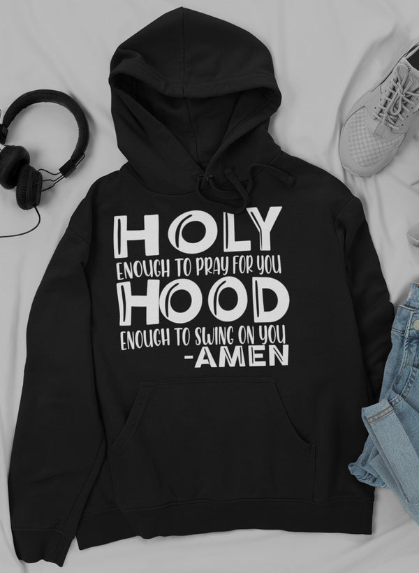 Holy Enough To Pray For Hoodie-0