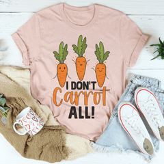 I Don't Carrot All Tee-3