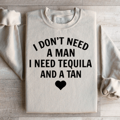 I Don't Need A Man I Need Tequila And A Tan-2