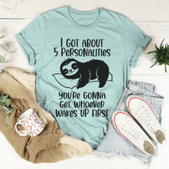 I Got About 5 Personalities T-Shirt-3