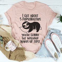 I Got About 5 Personalities T-Shirt-2