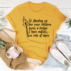 I Have Matches Tee-3