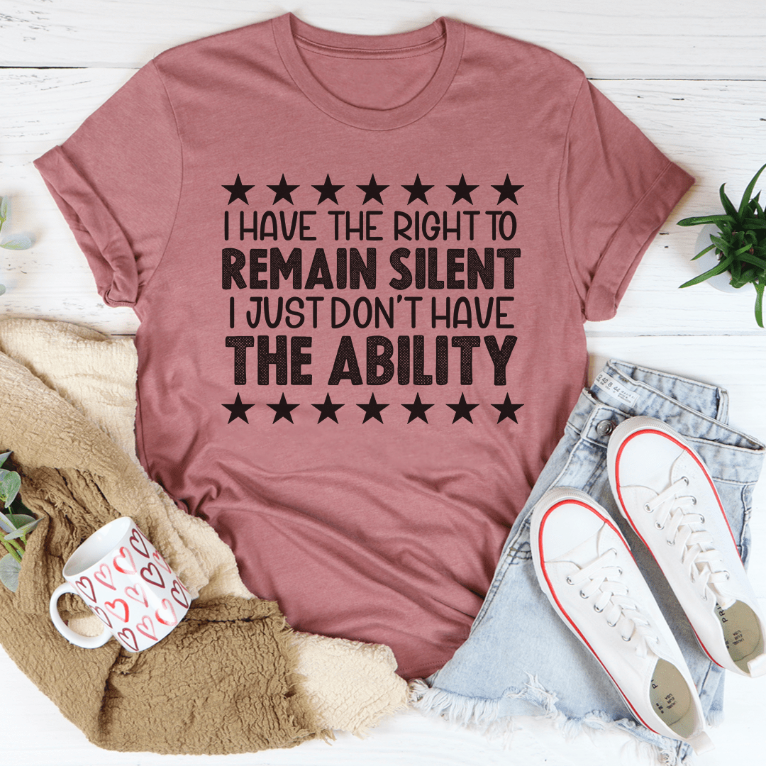 I Have The Right To Remain Silent Tee-3