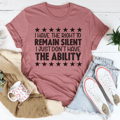 I Have The Right To Remain Silent Tee-3