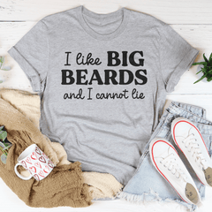 I Like Big Beards And I Cannot Lie Tee-1