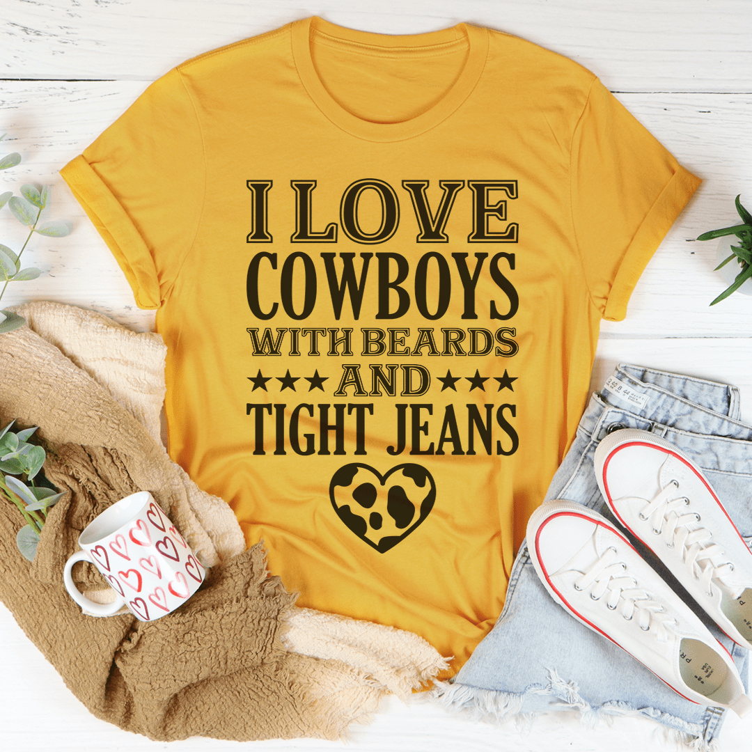 I Love Cowboys With Beards & Tight Jeans Tee-3