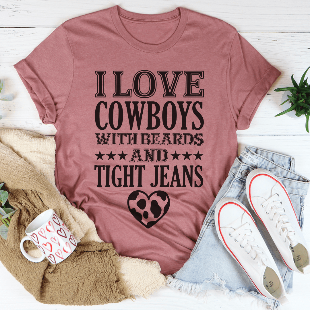 I Love Cowboys With Beards & Tight Jeans Tee-2
