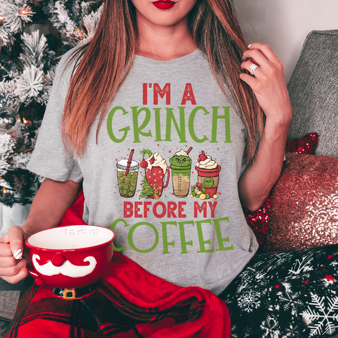 I'm A Grinch Before My Coffee-0