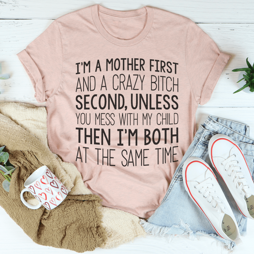 I'm A Mother First T-Shirt-3