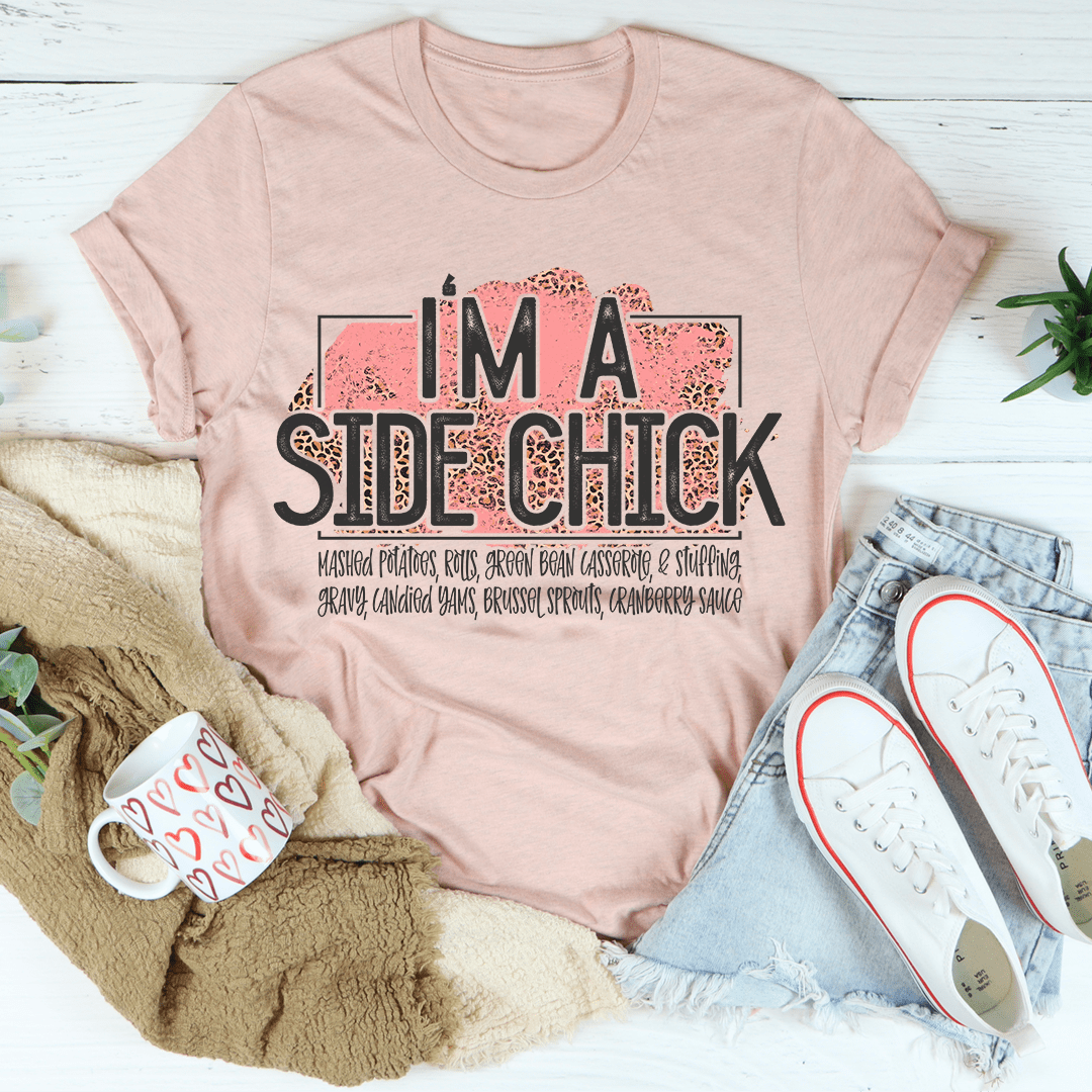 I'm A Side Chick Thanksgiving Tee-3