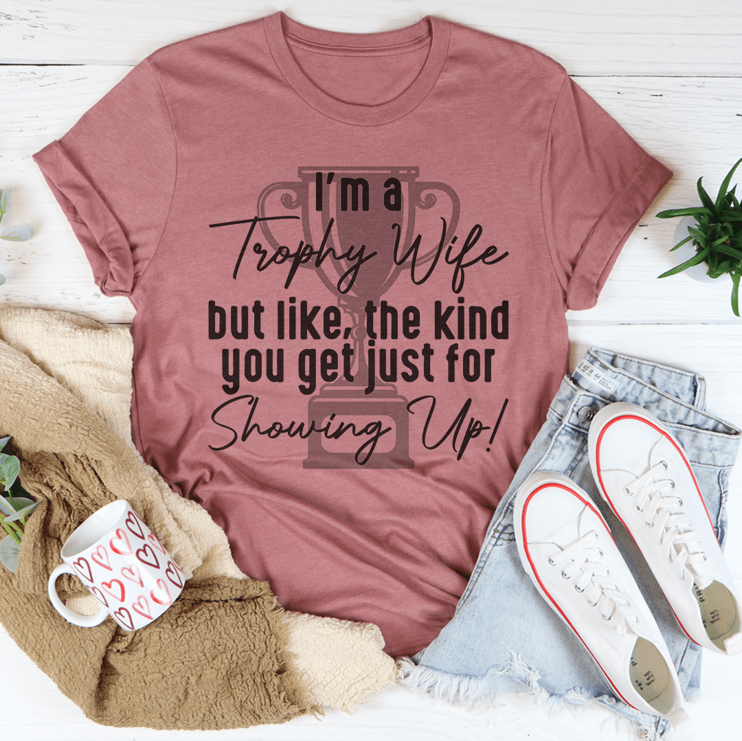 I'm A Trophy Wife Tee-3