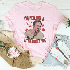 I'm Feeling A Little Woozy Here Tee-3