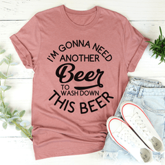 I'm Gonna Need Another Beer Tee-1