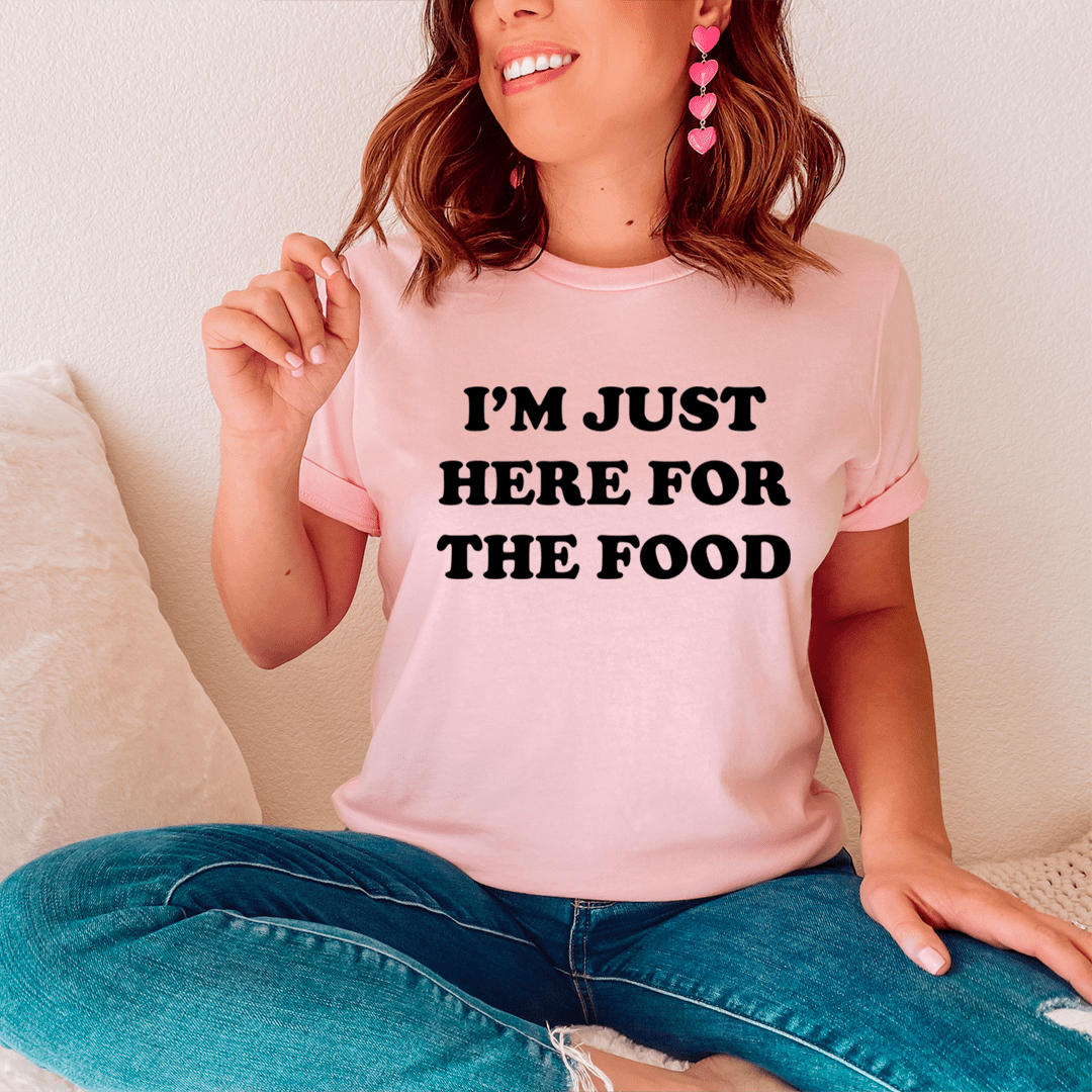 I'm Just Here For The Food T-Shirt-3