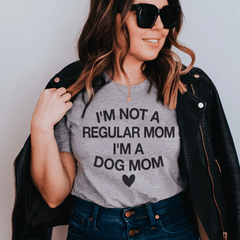 I'm Not A Regular Mom I'm A Dog Mom Tee-1