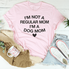 I'm Not A Regular Mom I'm A Dog Mom Tee-2