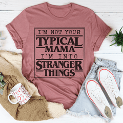 I'm Not Your Typical Mama Tee-2