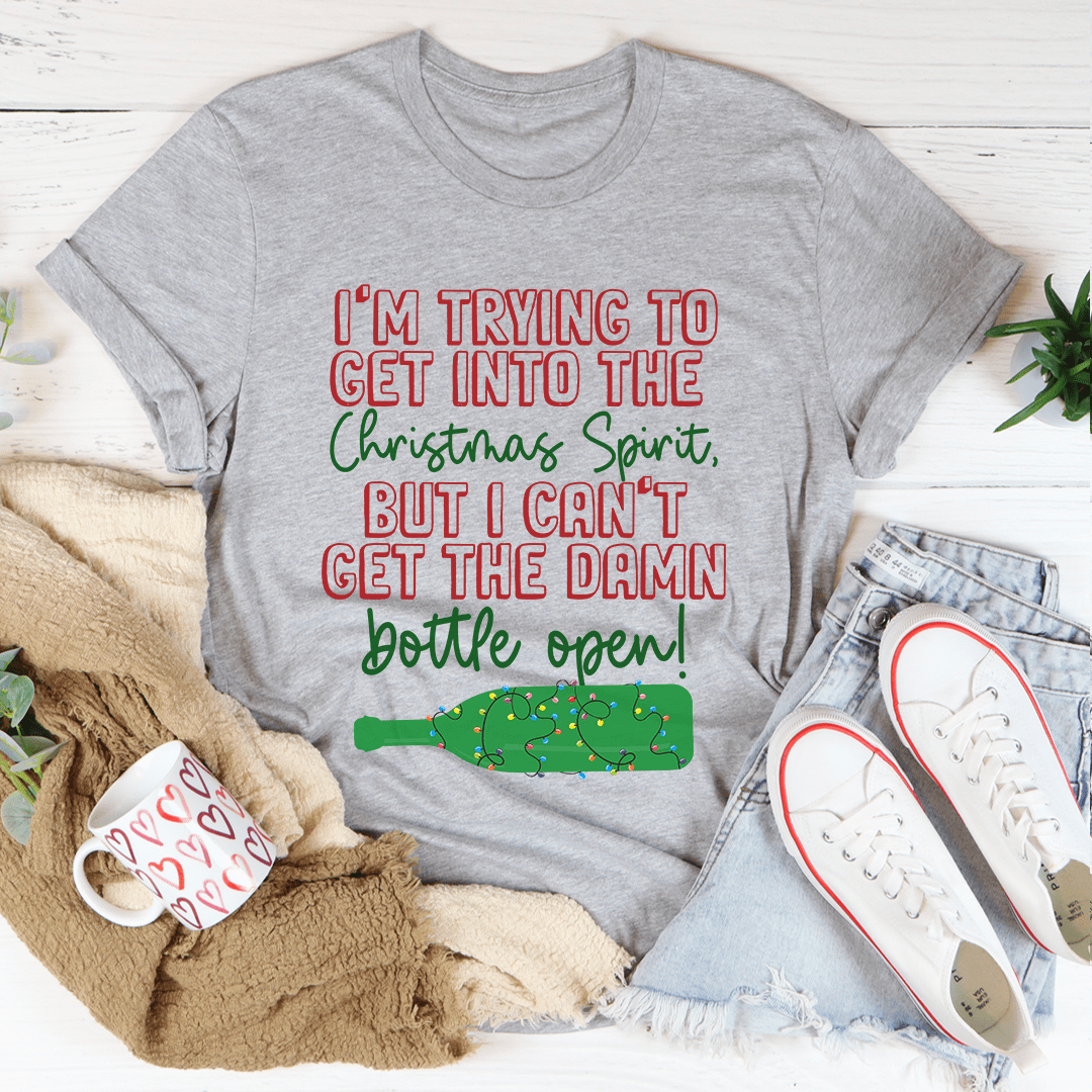 I'm Trying To Get Into The Christmas Spirit T-Shirt-1