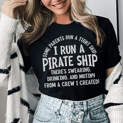 I Run A Pirate Ship Tee-0