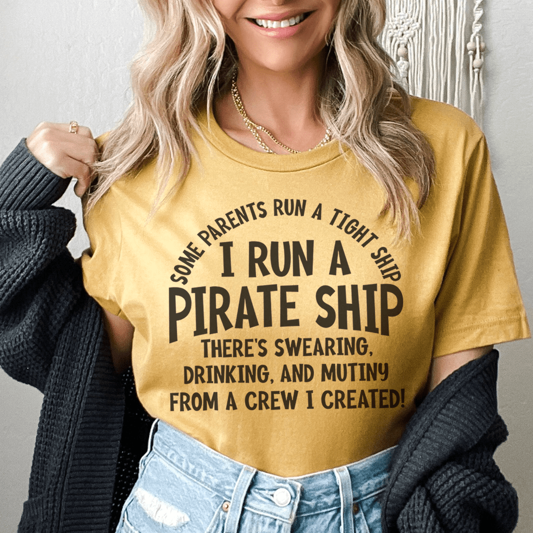 I Run A Pirate Ship Tee-2