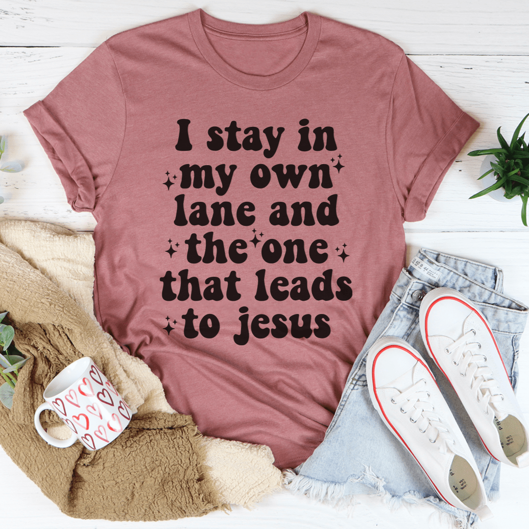 I Stay In My Own Lane T-Shirt-3