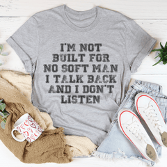 I Talk Back And I Don't Listen Tee-1