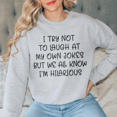 I Try Not To Laugh At My Own Jokes-1