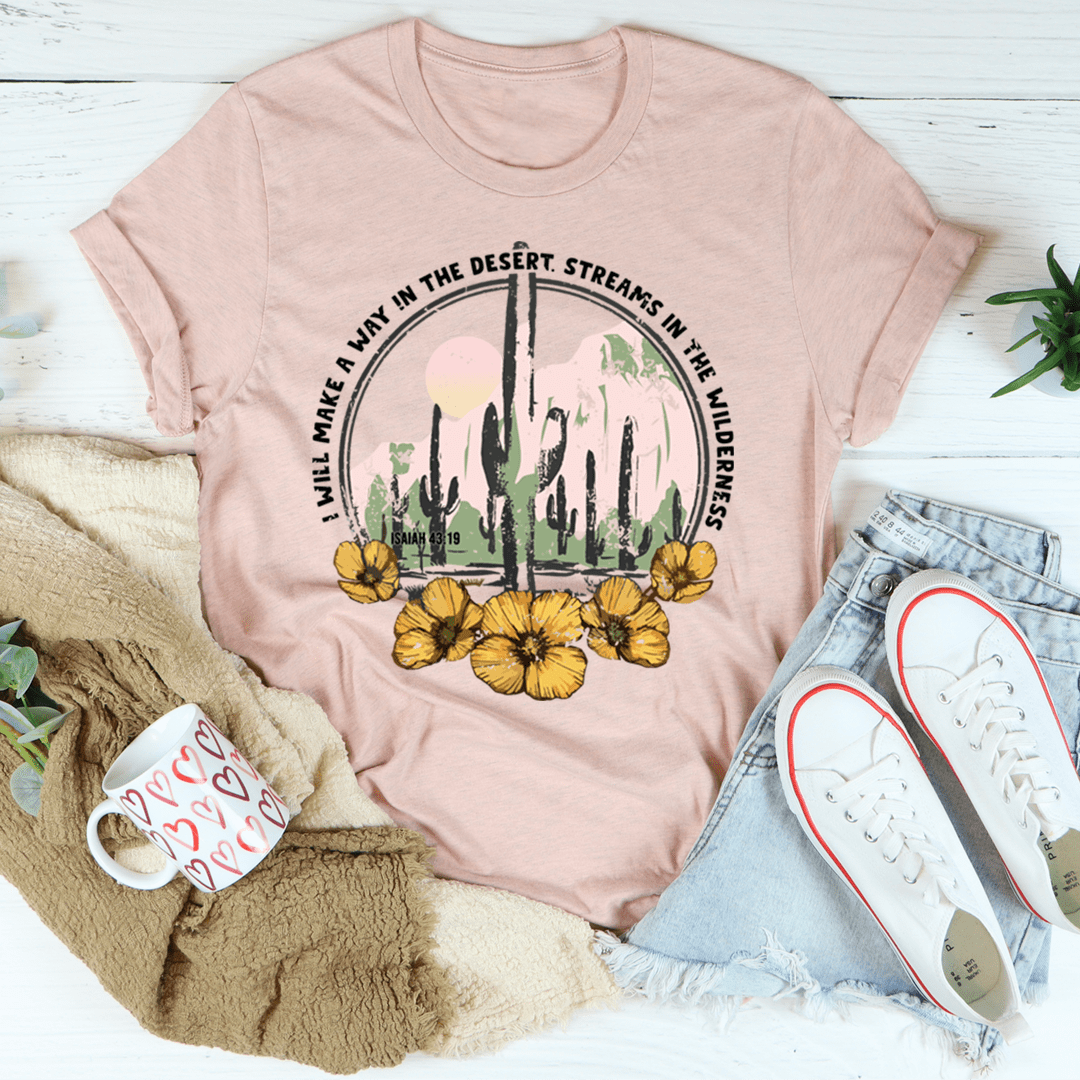 I Will Make A Way In The Desert T-Shirt-3
