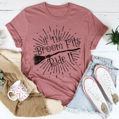 If The Broom Fits Ride It Tee-3
