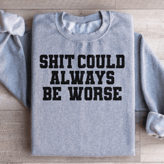 It Could Always Be Worse-1