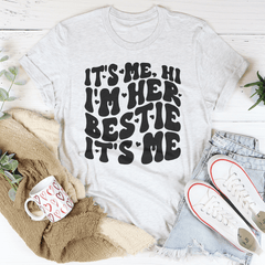 It's Me Hi I'm Her Bestie It's Me Tee-3