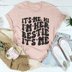 It's Me Hi I'm Her Bestie It's Me Tee-1
