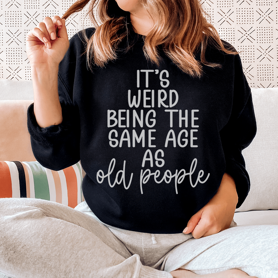 It's Weird Being The Same Age As Old People-1