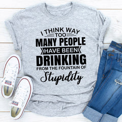 I Think Way Too Many People Have Been Drinking T-Shirt-21