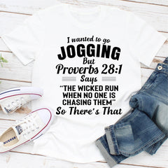 I Wanted To Go Jogging T-Shirt-0