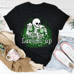 Let's Get Lucked Up Skull T-Shirt-2