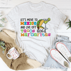 Let's Move To Mexico Tee-3