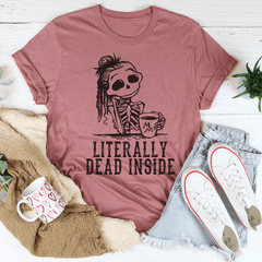 Literally Dead Inside Tee-3