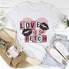 Love Is So Fetch Tee-2