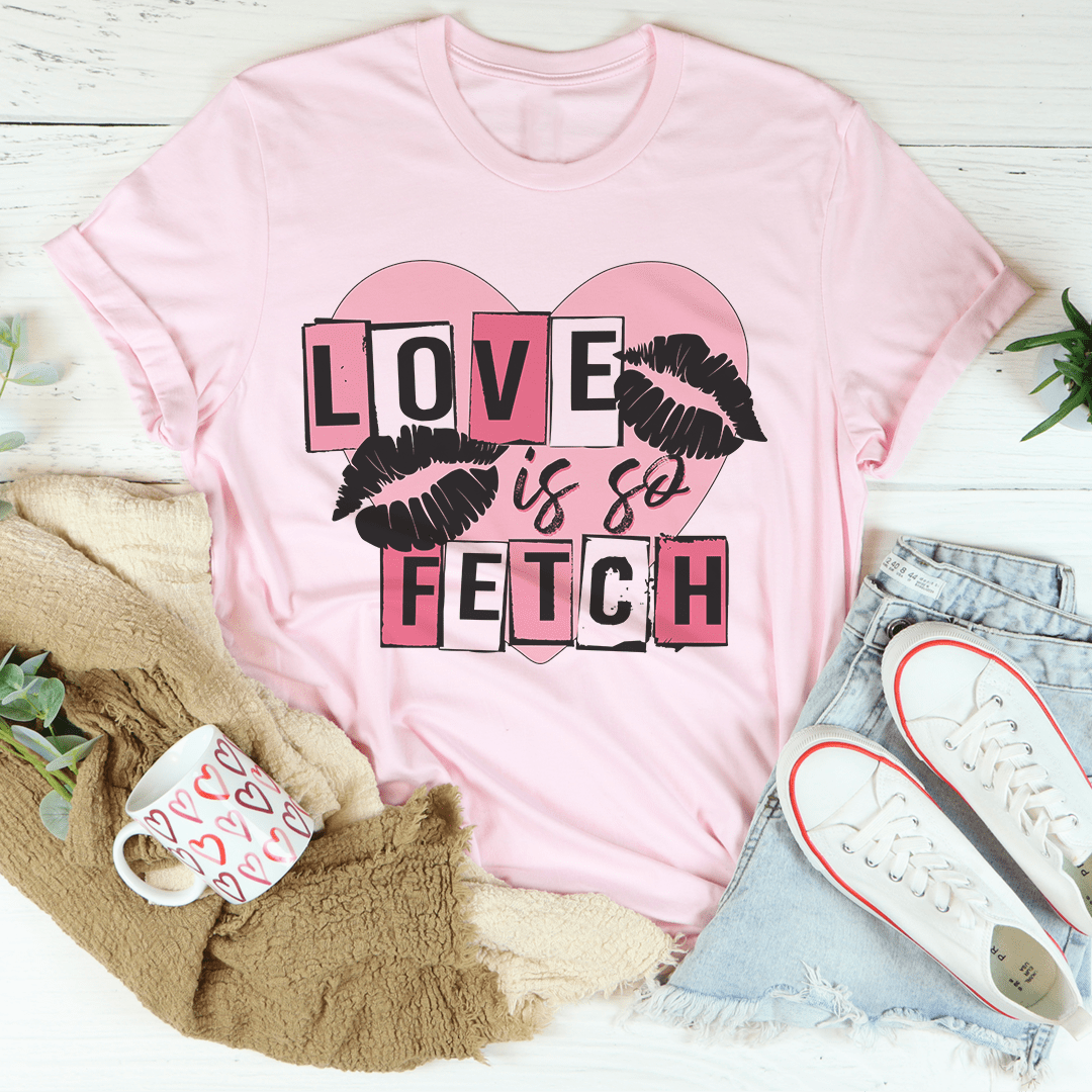 Love Is So Fetch Tee-0