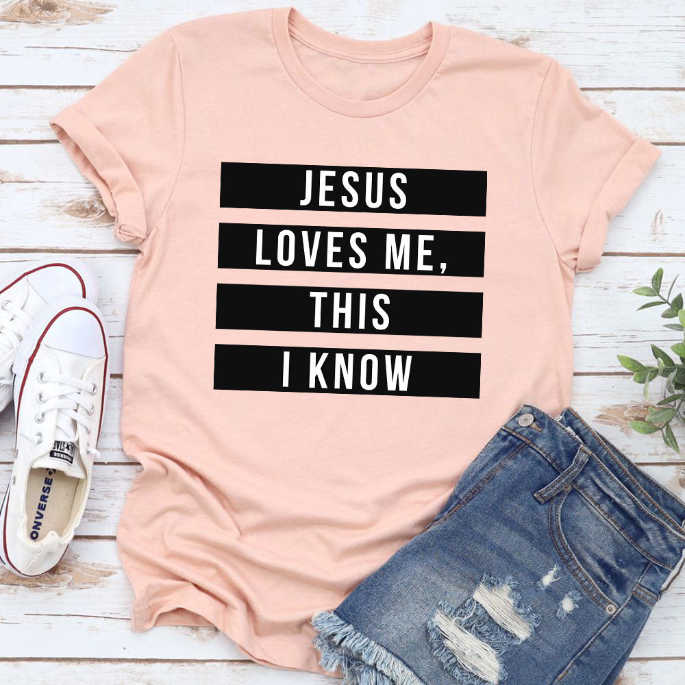 Jesus Loves Me This I Know T-Shirt-23