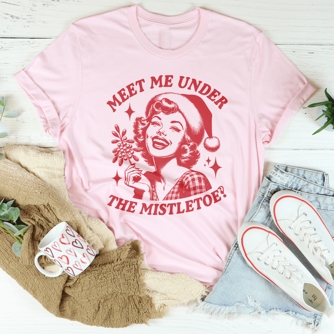 Meet Me Under The Mistletoe Tee-0