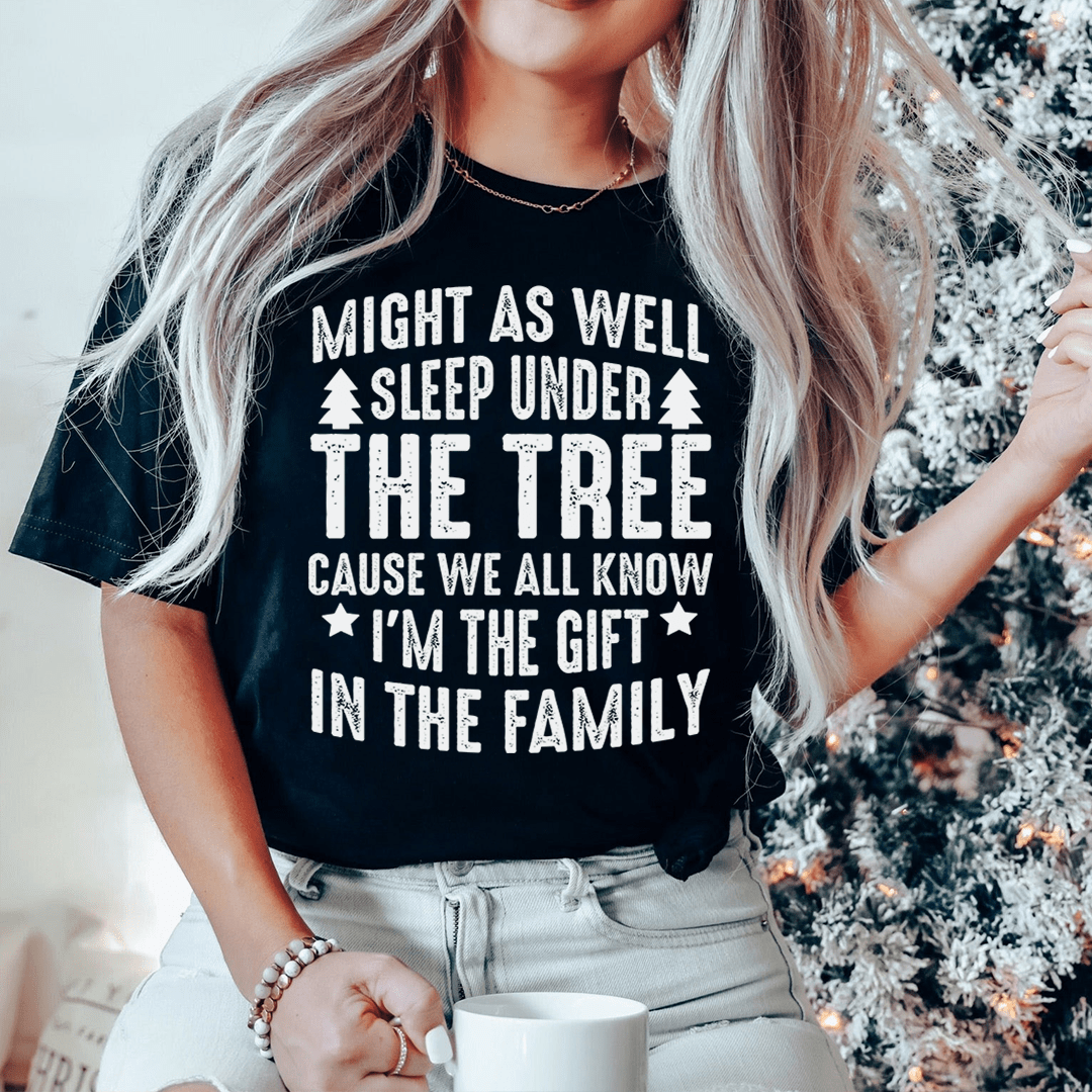Might As Well Sleep Under The Tree Christmas Tee-1