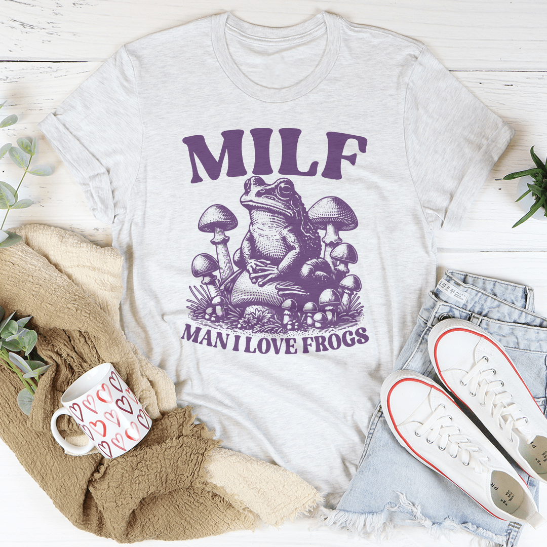 Milf Man I Love Frogs Tee-3