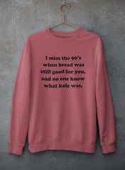 I Miss The 90's  Sweat Shirt-1