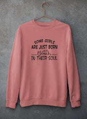 Some Girls Are Just Born With The Beach In Their Soul Sweat Shirt-2